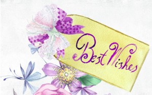 A yellow card with "Best Wishes" surrounded by pink and purple flowers.